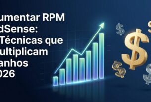 Aumentar RPM AdSense em 2026 – 9 técnicas para multiplicar ganhos