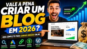 Vale a Pena Criar um Blog em 2026