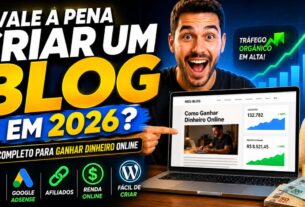Vale a Pena Criar um Blog em 2026