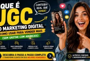 UGC no Marketing Digital O Que É, Como Funciona e Como Aumentar as Vendas em 2026